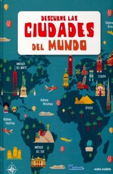 DESCUBRE LAS CIUDADES DEL MUNDO           (EMPASTADO)