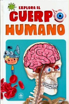 EXPLORA EL CUERPO HUMANO (EMPASTADO)