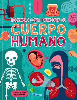 DESCUBRE CMO FUNCIONA EL CUERPO HUMANO   (EMPASTADO)