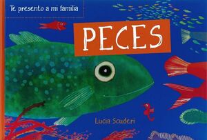 TE PRESENTO A MI FAMILIA: PECES