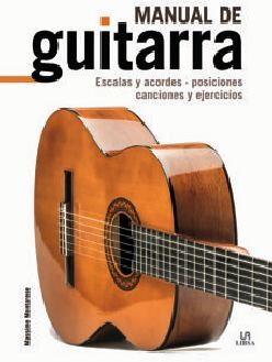 MANUAL DE GUITARRA -ESCALAS Y ACORDES/POSICIONES/CANCIONES-