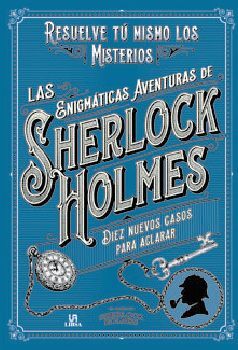 LAS ENIGMTICAS AVENTURAS DE SHERLOCK HOLMES