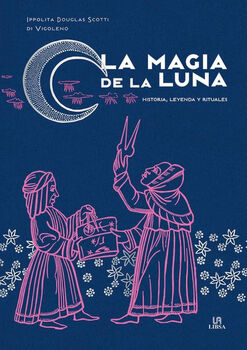 MAGIA DE LA LUNA, LA (EMPASTADO)