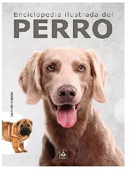 ENCICLOPEDIA ILUSTRADA DEL PERRO