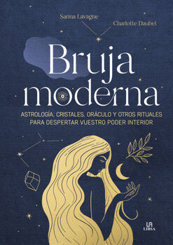 BRUJA MODERNA -ASTROLOGA, CRISTALES, ORCULO Y OTROS-(EMPASTADO)