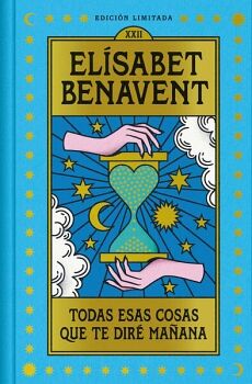 TODAS ESAS COSAS QUE TE DIR� MA�ANA (EDICI�N LIMITADA)