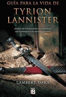 GUA PARA LA VIDA DE TYRION LANNISTER