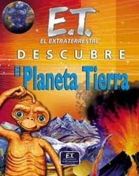 E.T. DESCUBRE EL PLANETA TIERRA