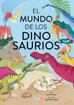 EL MUNDO DE LOS DINOSAURIOS
