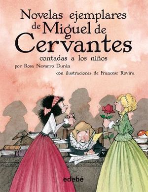 NOVELAS EJEMPLARES DE MIGUEL DE CERVANTES (RUSTICO)