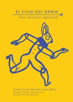 EL VIAJE DEL H�ROE. UNA AVENTURA ESPIRITUAL.