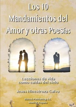 LOS 10 MANDAMIENTOS DEL AMOR Y OTRAS POESI�AS