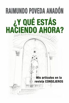 �Y QU� EST�S HACIENDO AHORA? MIS ART�CULOS EN LA REVISTA CONSEJEROS