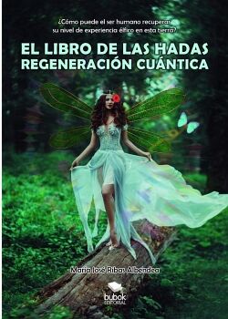 EL LIBRO DE LAS HADAS: REGENERACI�N CU�NTICA
