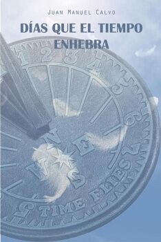 D�AS QUE EL TIEMPO ENHEBRA