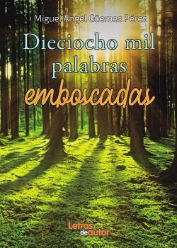 DIECIOCHO MIL PALABRAS EMBOSCADAS