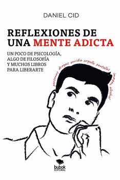 REFLEXIONES DE UNA MENTE ADICTA