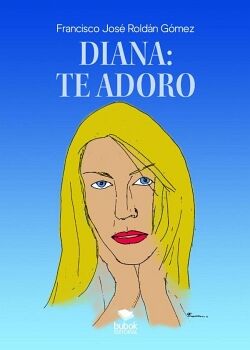 DIANA: TE ADORO