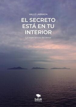 EL SECRETO EST� EN TU INTERIOR - 2DA. EDICI�N