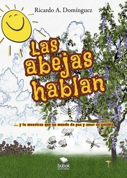 LAS ABEJAS HABLAN