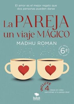 LA PAREJA, UN VIAJE M�GICO