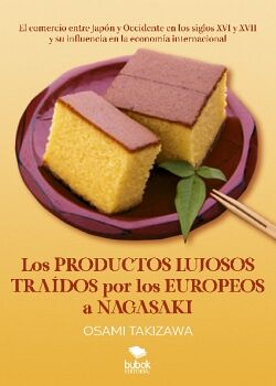 LOS PRODUCTOS LUJOSOS TRADOS POR LOS EUROPEOS A NAGASAKI