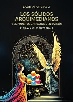 LOS S�LIDOS ARQUIMEDIANOS Y EL PODER DEL ARC�NGEL METATR�N