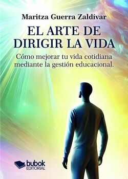 EL ARTE DE DIRIGIR LA VIDA