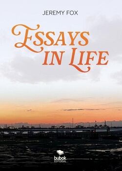 ESSAYS IN LIFE