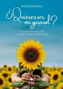 �QUIERES SER MI GIRASOL?