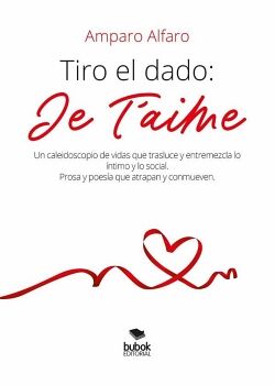 TIRO EL DADO: JE T AIME