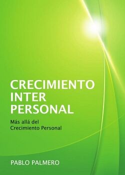 CRECIMIENTO INTERPERSONAL - M�S ALL� DEL CRECIMIENTO PERSONAL