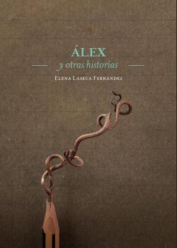 ALEX Y OTRAS HISTORIAS