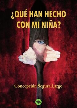 �QU� HAN HECHO CON MI NI�A?