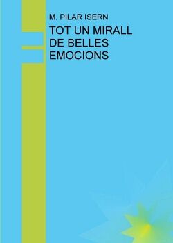 TOT UN MIRALL DE BELLES EMOCIONS