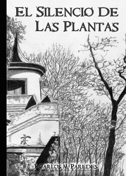 EL SILENCIO DE LAS PLANTAS