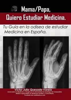 MAMA/PAPA, QUIERO ESTUDIAR MEDICINA.