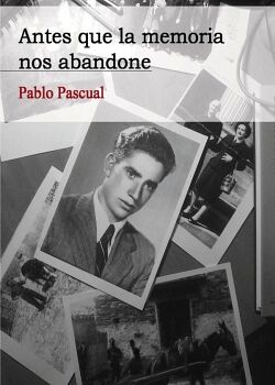 ANTES QUE LA MEMORIA NOS ABANDONE