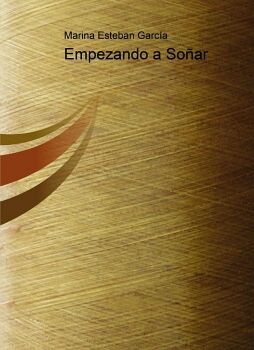 EMPEZANDO A SO�AR