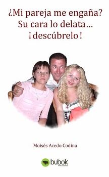 �MI PAREJA ME ENGA�A? SU CARA LO DELATA �DESC�BRELO!