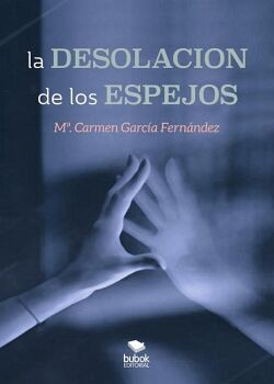 LA DESOLACI�N DE LOS ESPEJOS
