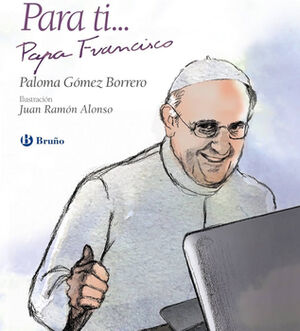 PARA TI... PAPA FRANCISCO (EMPASTADO)