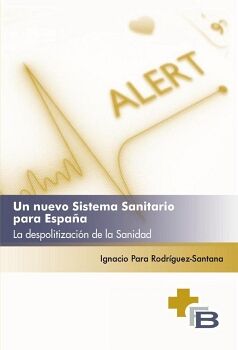 UN NUEVO SISTEMA SANITARIO PARA ESPA�A
