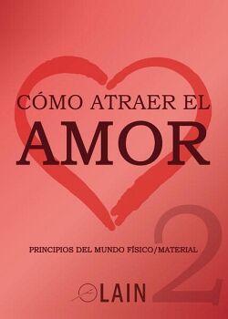 CMO ATRAER EL AMOR 2. VOLUMEN 10