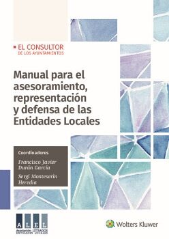 MANUAL PARA EL ASESORAMIENTO, REPRESENTACIN Y DEFENSA DE LAS ENTIDADES LOCALES