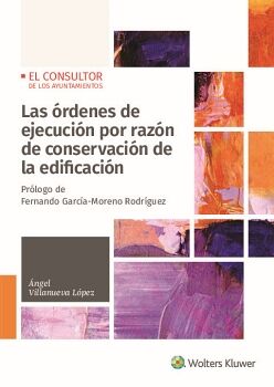 LAS RDENES DE EJECUCIN POR RAZN DE CONSERVACIN DE LA EDIFICACIN