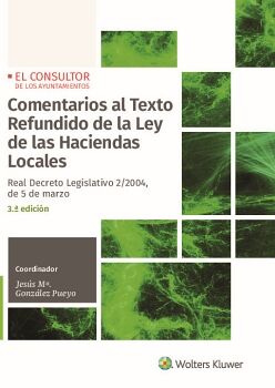 COMENTARIOS AL TEXTO REFUNDIDO DE LA LEY DE LAS HACIENDAS LOCALES (3. EDICIN)