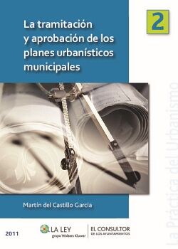 LA TRAMITACI�N Y APROBACI�N DE LOS PLANES URBAN�STICOS MUNICIPALES