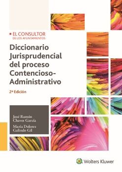 DICCIONARIO JURISPRUDENCIAL DEL PROCESO CONTENCIOSO-ADMINISTRATIVO (2. EDICIN)