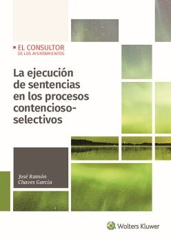 LA EJECUCI�N DE SENTENCIAS EN LOS PROCESOS CONTENCIOSO-SELECTIVOS